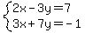 system%282x-3y=7%2C3x%2B7y=-1%29