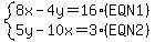 system%288x-4y=16%28EQN1%29%2C5y-10x=3%28EQN2%29%29