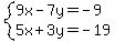 system%289x-7y=-9%2C5x%2B3y=-19%29