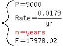 system%28P=9000%2CRate=0.0179%2Fyr%2Cred%28n=years%29%2CF=17978.02%29