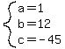 system(a=1,b=12,c=-45)