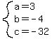 system%28a=3%2Cb=-4%2Cc=-32%29