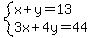 system%28x%2By=13%2C3x%2B4y=44%29