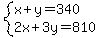 system(x+y=340,2x+3y=810)