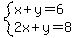 system(x+y=6,2x+y=8)
