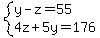 system%28y+-+z+=+55%2C+4z+%2B+5y+=+176%29