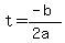 t=(-b)/(2a)