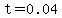 t=0.04