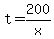 t=200/x