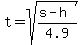 t=sqrt%28%28s-h%29%2F4.9%29