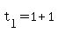 t[l]=1+1