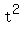 t^2