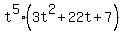 t%5E5+%283t%5E2+%2B22t+%2B7%29