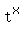 t%5Ex