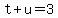 t + u = 3