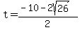 t+=+%28-10+-+2sqrt%2826%29%29%2F2+