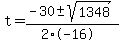 t+=+%28-30+%2B-+sqrt%28+1348+%29%29%2F%282%2A-16%29