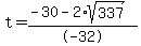 t+=+%28-30+-+2%2Asqrt%28337%29%29%2F-32