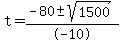 t+=+%28-80%2B-sqrt%281500%29%29%2F-10