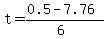 t+=+%280.5+-7.76%29%2F%286%29+