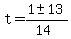 t+=+%281+%2B-+13%29%2F%2814%29