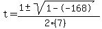 t+=+%281+%2B-+sqrt%28+1--168+%29%29%2F%282%287%29%29