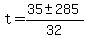 t+=+%2835+%2B-+285+%29%2F32+