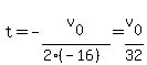 t+=+-v%5B0%5D%2F%282%2A%28-16%29%29=v%5B0%5D%2F32