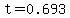 t+=+0.693