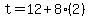 t+=+12+%2B+8%282%29