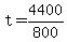 t = 4400/800