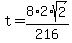 t+=+8+%2A+2+%2A+sqrt%282%29+%2F+216