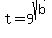 t = 9^sqrt(b)