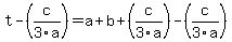 t+-+%28c%2F3a%29+=+a+%2B+b+%2B+%28c%2F3a%29+-+%28c%2F3a%29