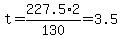 t+=+227.5%2A2%2F130+=+3.5