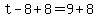 t-8%2B8=9%2B8