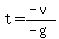 t=(-v)/(-g)