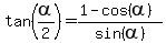 tan%28alpha%2F2%29+=+%281-cos%28alpha%29%29%2Fsin%28alpha%29