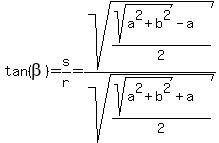 tan%28beta%29+=+s%2Fr+=+sqrt%28%28sqrt%28a%5E2+%2B+b%5E2%29+-+a%29%2F2%29+%2F+sqrt%28%28sqrt%28a%5E2+%2B+b%5E2%29+%2B+a%29%2F2%29