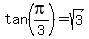 tan%28pi%2F3%29=+sqrt%283%29