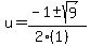 u+=+%28-1+%2B-+sqrt%28+9+%29%29%2F%282%281%29%29