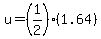 u+=+%281%2F2%29%281.64%29