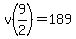 v%289%2F2%29=189