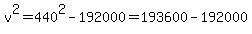 v%5E2+=+440%5E2+-+192000+=+193600+-+192000