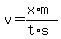v+=+%28x%2Am%29%2F%28t%2As%29