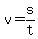 v = s/t