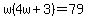 w%284w+%2B+3%29+=+79
