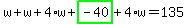 w%2Bw%2B4%2Aw%2Bhighlight_green%28+-40+%29%2B4%2Aw=135