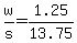 w%2Fs+=+1.25%2F13.75