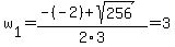 w%5B1%5D+=+%28-%28-2%29%2Bsqrt%28+256+%29%29%2F2%5C3+=+3